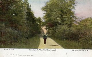 Bar Road,  St.  Andrews,  N.  B.  (leading To Sir Wm.  Van Horne 