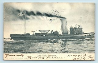 Rare C1904 York City Fire Boat - Steamer Steamship American Flag - Postcard