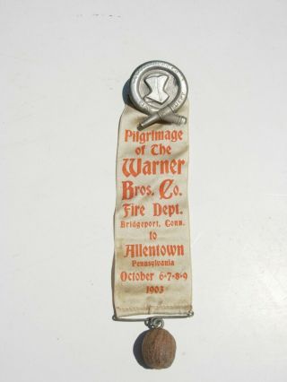 Warner Bros Corset Co Bridgeport Conn 1903 Fire Dept Pilgrimage Pin