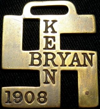 1908 William Jennings Bryan Kern Good Luck Swastika Token Campaign Watch Fob