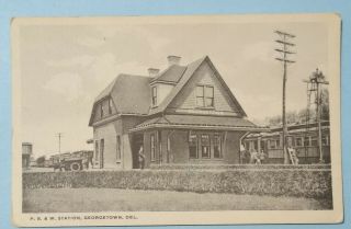 - Georgetown De - Railroad - Houses P.  B.  & W.  Station 1907 - 1915