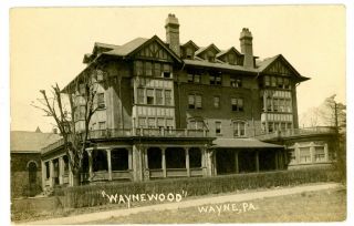 Wayne Pa - Waynewood Hotel - Rppc Postcard Delaware County