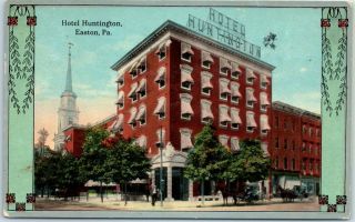 Easton,  Pennsylvania Postcard Hotel Huntington Street View W/ 1917 Cancel