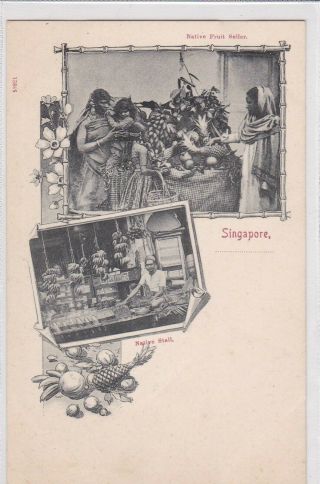 Greetings Singapore 1900 Multiview Fruit Sellers Malaya