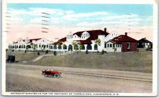 Albuquerque Mexico Postcard Methodist Tb Sanatorium Buildings W/ 1930 Cancel