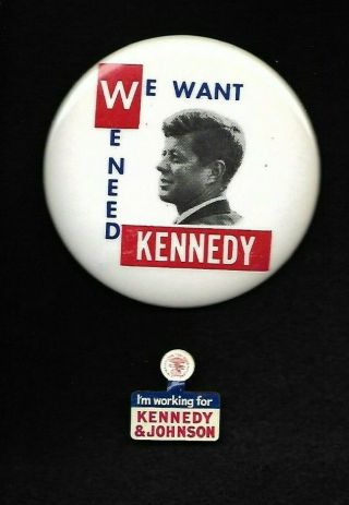 John F.  Kennedy 1960 Large We Want,  We Need Kennedy,  For Tab