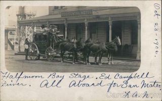 Rppc Half Moon Bay,  Ca Stage Coach,  Occidental Hotel - 1906 San Mateo County Vintage