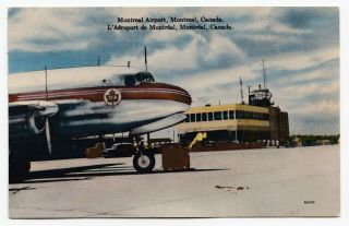 T.  C.  A.  Aircraft Montreal International Airport Quebec Canada 1940 - 50s Postcard