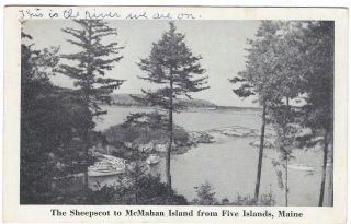 The Sheepscot River To Mcmahan Island From Five Islands,  Maine Old Postcard