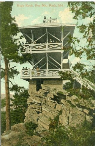 Pen Mar Park Md The High Rock Observation Tower 1911