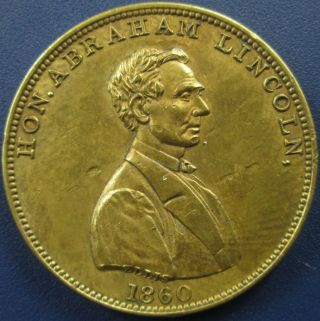 1860 Abraham Lincoln Brass Campaign Token,  " Rail Splitter Of The West " - Au