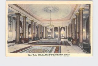 Antique Postcard Illinois Chicago Palmer House Foyer To Grand Ballroom Interior