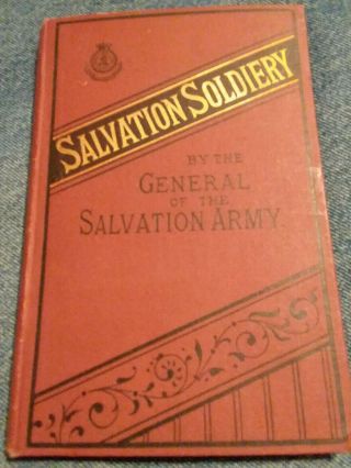 Salvation Soldiery William Booth 1882 Salvation Army Hardback 140 Pages