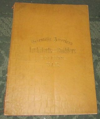 1886 Publication - Scientific American Architects And Builders Edition