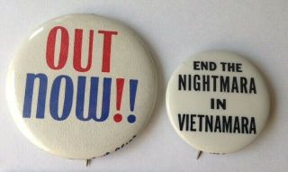 2 Vintage 1960s - 70s Anti - Vietnam War Peace Buttons Pinback Vietnamara Out Now