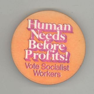 1976 Socialist Workers Party Swp Political Pin Button Pinback Badge Human Needs