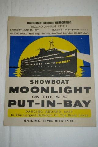 1949 Advertising Poster Mackenzie Alumni Asso Showboat Moonlight S.  S.  Put - in - Bay 6