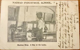 Vintage Postcard Nadiad Industrial School Machine Shop A Boy At The Lathe India