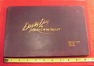 Day By Day With Barnum & Bailey.  Tour Book Of The 1904 Season