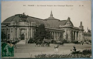 86.  Paris France Postcard - Le Grand Palais Des Champs Elyasees,  Pre 1910