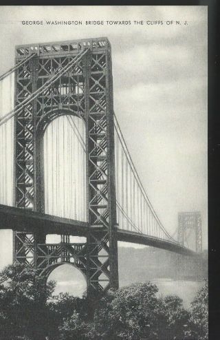 Late 1930s George Washington Bridge Towards The Cliffs Of Jersey Postcard