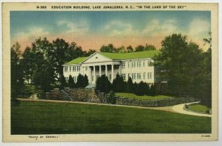 Postcard Lake Junaluska Nc Education Building Southern Assembly North Carolina