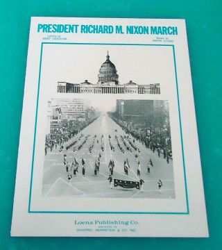 President Richard M Nixon March 1969 Sheet Music