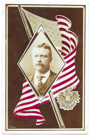 Postcard Of President Theodore Teddy Roosevelt With U.  S.  Flag And Eagle