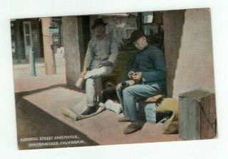 Ca San Francisco California Antique Post Card Chinese Street Shoemaker