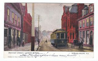Provost Street & Trolley Car,  Glasgow,  Nova Scotia,  Canada Vintage Postcard
