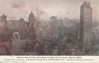 San Francisco Ca – Skeletons Of The Doomed In San Francisco,  April 1906 - Udb
