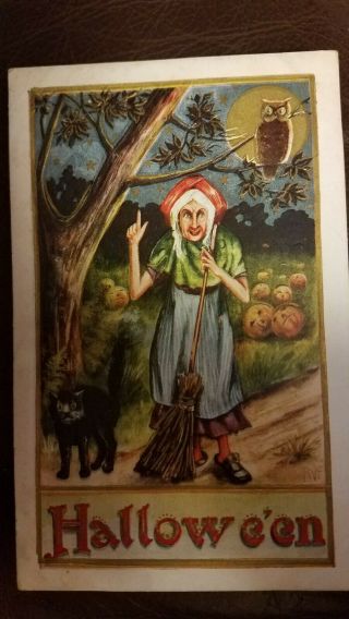 Vintage Halloween Postcard Old Witch / Broom Black Cat Jols Owl W/ 1912