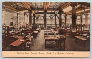 Postcard Ca Los Angeles Security Savings Bank Interior Banking Room C1910s L18
