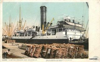 C - 1905 Cotton Steamer Orleans Louisiana Detroit Publishing Postcard 220