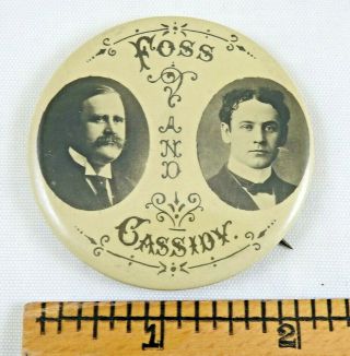Large 1910 Massachusetts Governor Foss / Cassidy Jugate Campaign Pinback Button 2