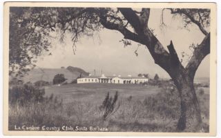 Rppc La Cumbre Country Club Santa Barbara Ca Circa 1930 A8