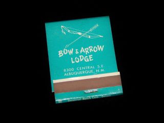 Vintage Matchbook,  Albuquerque,  Mexico,  Nm,  Bow & Arrow Lodge,  Mileage Chart