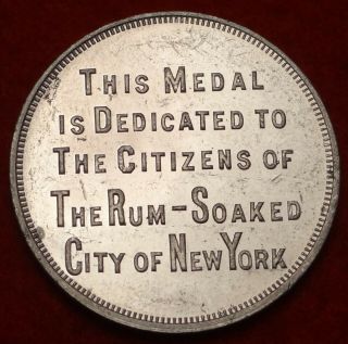 1912 Elder Token Rum Soaked City Of York Presidential Campaign Medal 31mm