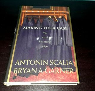 Antonin Scalia Making Your Case Signed Book Supreme Court Justice W/jsa