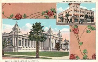 Riverside,  Ca,  Court House,  Hellman Bank Of Riverside,  Vintage Postcard G2732