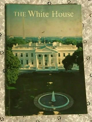 Vintage 1962 " The White House - An Historic Guide " Pb Book Jfk President Kennedy