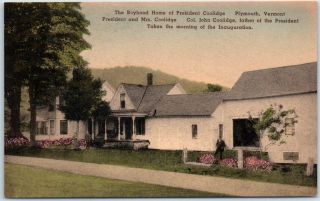 Plymouth,  Vermont Postcard " Boyhood Home Of President Coolidge " Hand - Colored