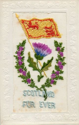 Scotland For Ever: Ww1 Patriotic Embroidered Silk Postcard