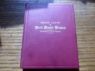 1944 Rare Masonic Book Grand Lodge Of Mark Master Masons Constitutions