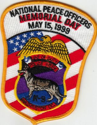 National Peace Officers Memorial Day May 15,  1999 K9 Police Patch Dc Washington