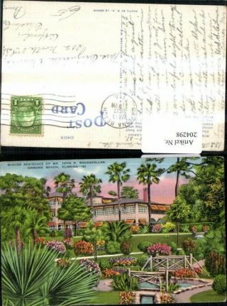 204298,  Florida Ormond Beach Winter Residence Of Mr.  John D.  Rockefeller