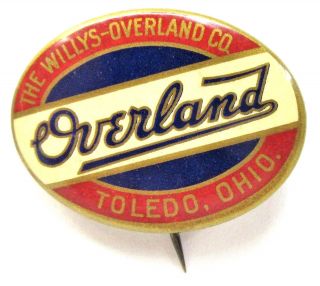 Circa 1912 Era Willys - Overland Overland Toledo Ohio Oval Pinback Button,