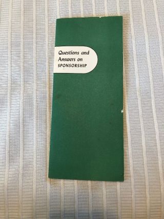Vintage Alcoholics Anonymous Pamphlet 1967 Questions And Answers On Sponsorship