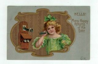 Antique 1907 Embossed Birthday Post Card Little Girl & Old - Fashioned Telephone