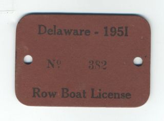 Rare - 1951 Delaware Row Boat License On The Indian River In Oak Orchard